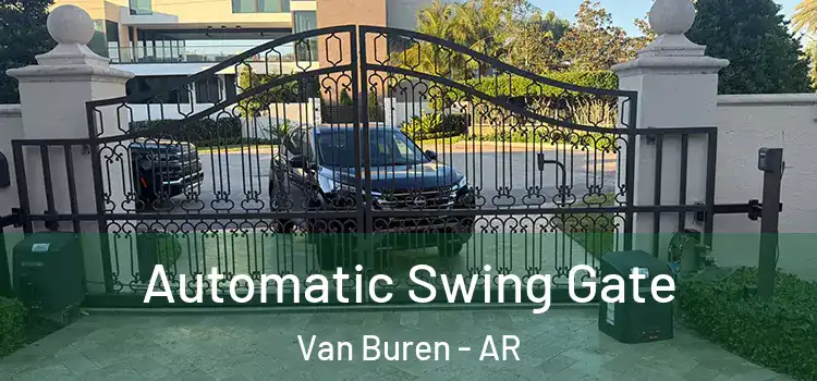  Automatic Swing Gate Van Buren - AR
