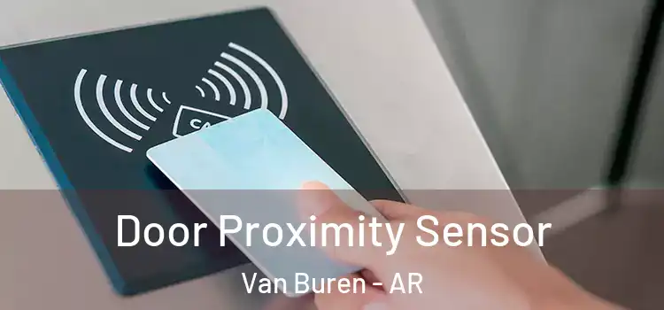  Door Proximity Sensor Van Buren - AR