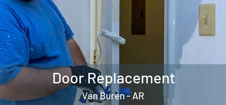 Door Replacement Van Buren - AR