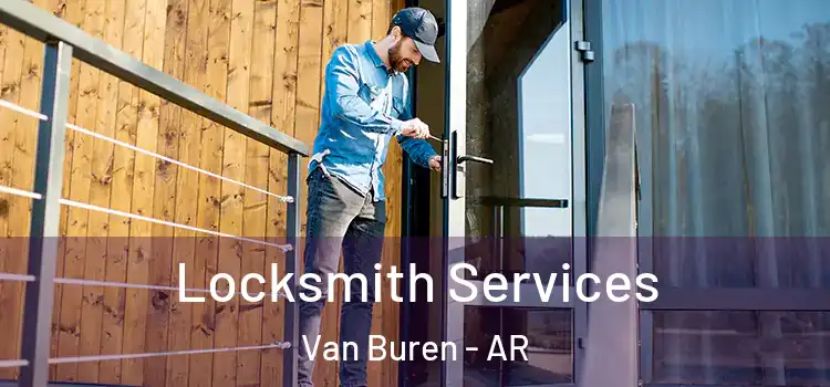  Locksmith Services Van Buren - AR