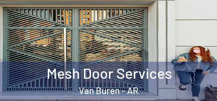  Mesh Door Services Van Buren - AR