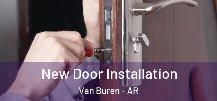  New Door Installation Van Buren - AR
