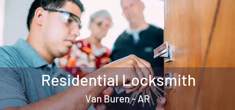  Residential Locksmith Van Buren - AR