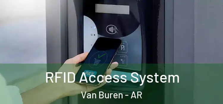 RFID Access System Van Buren - AR