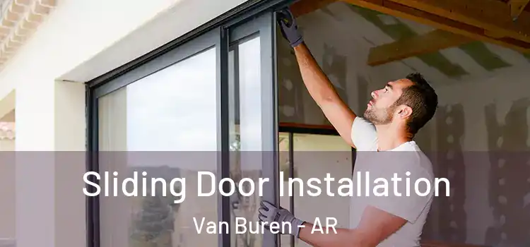  Sliding Door Installation Van Buren - AR