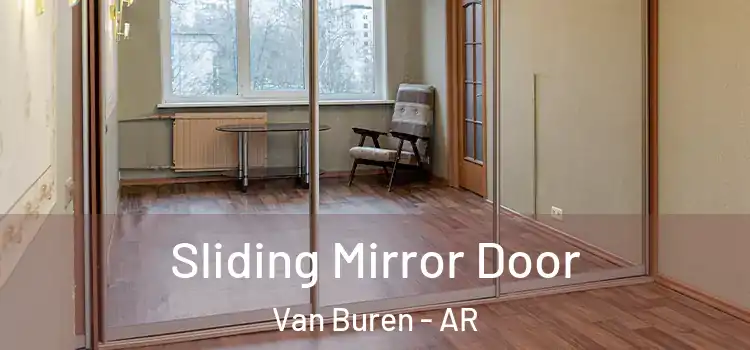  Sliding Mirror Door Van Buren - AR